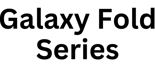 Galaxy Fold Series