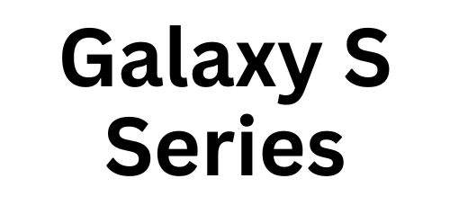 Galaxy S Series